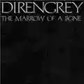 Dir en Grey The Marrow of a Bone