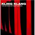 Kling Klang The Esthetik Of Destruction