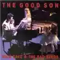 Nick Cave And The Bad Seeds The Good Son