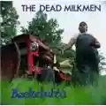 Dead Milkmen Beelzebubba