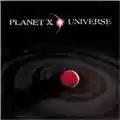 Planet X Universe