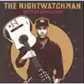 The Nightwatchman One Man Revolution
