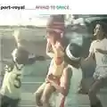 Port-Royal Afraid To Dance