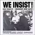 Max Roach We Insist! Max Roach's Freedom Now Suite