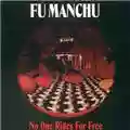 Fu Manchu No One Rides for Free