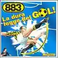 883 La Dura Legge Del Gol