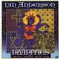 Ian Anderson Divinities (Twelve Dances With God)