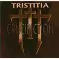 Tristitia Crucidiction