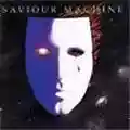 Saviour Machine Saviour Machine I