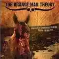 The Orange Man Theory Riding a Cannibal Horse From Here To...