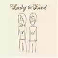 Lady & Bird Lady & Bird
