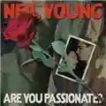 Neil Young Are You Passionate