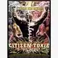 Lloyd Kaufman Citizen Toxie: The Toxic Avenger IV
