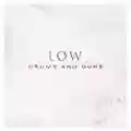 Low Drums And Guns