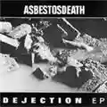 Asbestos Death Dejection/Unclean