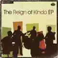 The Reign Of Kindo The Reign Of Kindo EP