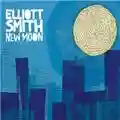 Elliott Smith New Moon