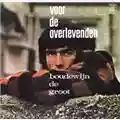 Boudewijn de Groot Voor de overlevenden