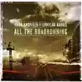 Mark Knopfler And Emmylou Harris All The Roadrunning
