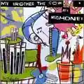 Mudhoney My Brother The Cow