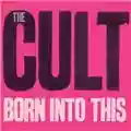 The Cult Born Into This