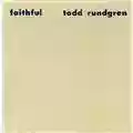 Todd Rundgren Faithful