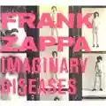 Frank Zappa Imaginary Diseases