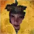 ...And You Will Know Us By The Trail Of Dead So Divided