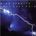 Dire Straits Love Over Gold