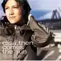 Elisa Then Comes The Sun