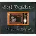 Serj Tankian Elect The Dead