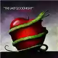 The Last Goodnight Poison Kiss