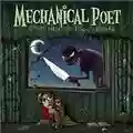 Mechanical Poet Creepy Tales For Freaky Children