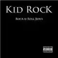 Kid Rock Rock N Roll Jesus