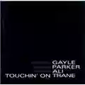 Charles Gayle William Parker Rashied Ali Touchin' On Trane