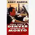 Gary Fleder Cosa Fare A Denver Quando Sei Morto