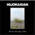 Hijokaidan Last Recording Album