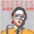 The Buggles The Age Of Plastic