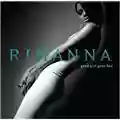 Rihanna Good Girl Gone Bad