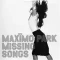 Maxïmo Park Missing Songs