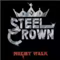 Steel Crown Night Walk