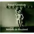 Pascal Comelade Mètode de Rocanrol