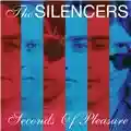 The Silencers Seconds Of Pleasure