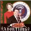 Dayglo Abortions Feed Us a Fetus