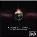 Angels & Airwaves We Don't Need To Whisper