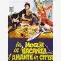 Sergio Martino La Moglie In Vacanza, L'Amante In Città