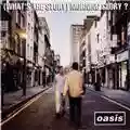 Oasis (What's The Story) Morning Glory?