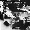 Asbestosdeath Dejection/Unclean