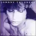Johnny Thunders Que Sera Sera