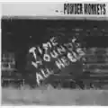 Powder Monkeys Time Wounds All Hells